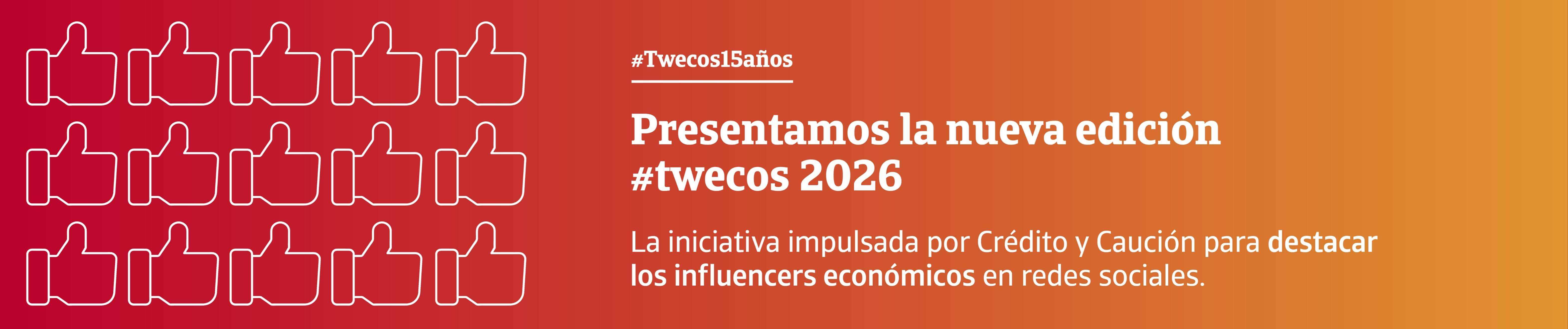 Ranking #twecos 2026, con los perfiles de los principales influencers económicos - Crédito y Caución